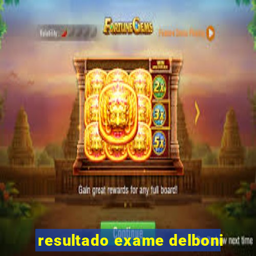 resultado exame delboni